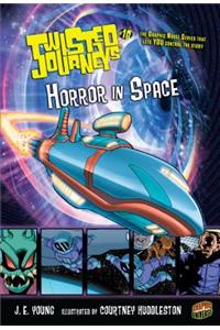 Twisted Journeys 18: Horror in Space