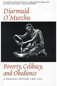 Poverty, Celibacy, and Obedience