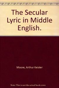 The Secular Lyric in Middle English