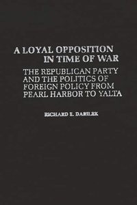 Loyal Opposition in Time of War