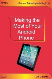 Making the Most of Your Android Phone