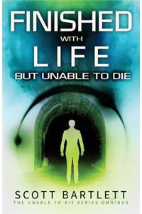 Finished with Life But Unable to Die Omnibus