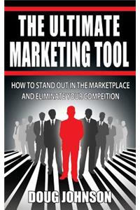 The Ultimate Marketing Tool