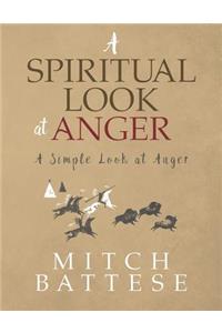 Spiritual Look At Anger