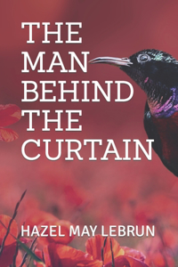 Man Behind the Curtain