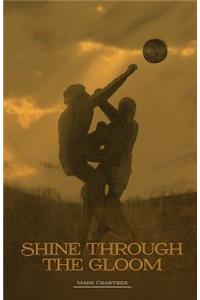 Shine Through the Gloom