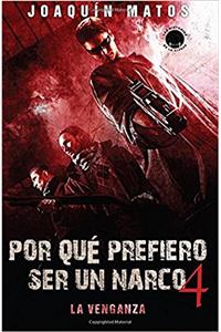Por que prefiero ser un narco 4