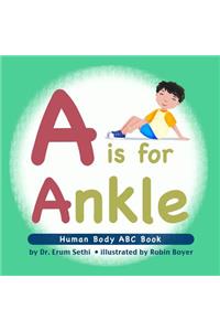 A is for Ankle