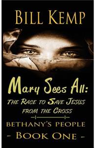 Mary Sees All