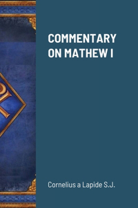 Commentary on Mathew I