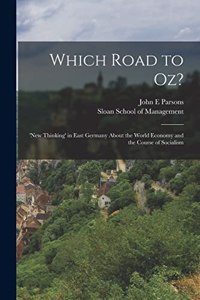 Which Road to Oz?