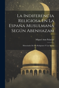 Indiferencia Religiosa En La España Musulmana Según Abenhazam