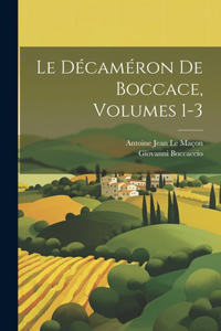 Décaméron De Boccace, Volumes 1-3