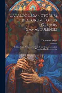 Catalogus sanctorum et beatorum totius ordinis Camaldulensis