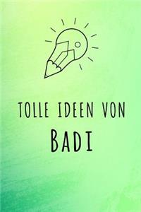 Tolle Ideen von Badi