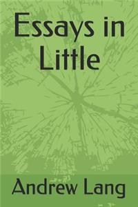 Essays in Little