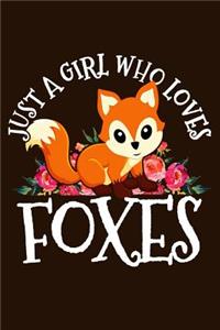 Just A Girl Who Loves Foxes