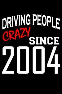 Driving People Crazy Since 2004