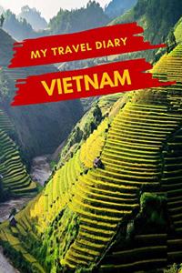My Travel Diary VIETNAM