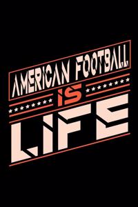 American Football is Life