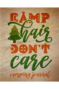 Camp Hair Don't Care Camping Journal: Camping Planner & RV Travel Logbook, Caravan Travel Journal, and Glamping Diary