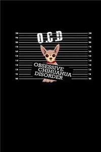 O.C.D. Obssesive Chihuahua Disorder