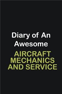 Diary of an awesome Aircraft Mechanics and Service Technician
