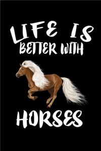 Life Is Better With Horses