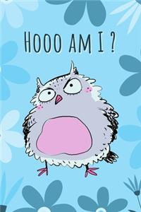 Hooo Am I?