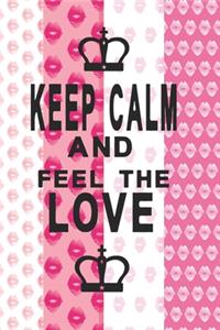 Keep calm and feel the love