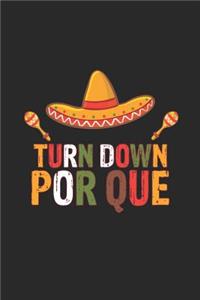 Turn Down Por Que