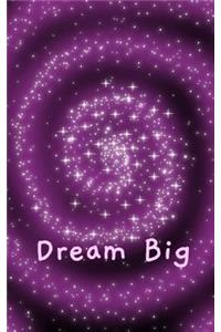 Dream Big