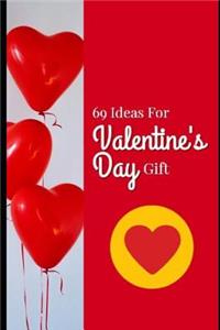 69 Ideas For Valentine`s Day Gift