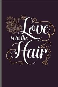 Love is in the Hair