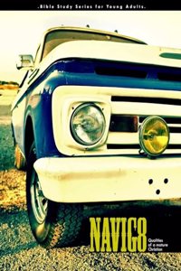 Navig8 - Characteristics of a Mature Christian