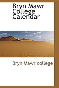 Bryn Mawr College Calendar