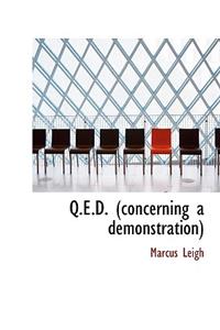 Q.E.D. (Concerning a Demonstration)