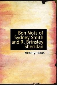 Bon Mots of Sydney Smith and R. Brinsley Sheridan