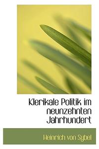 Klerikale Politik Im Neunzehnten Jahrhundert