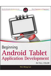 Beginning Android Tablet Application Development