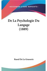 De La Psychologie Du Langage (1889)