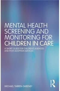 Mental Health Screening and Monitoring for Children in Care