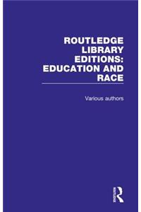 Routledge Library Editions: Education and Race