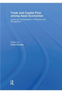 Trade and Capital Flow among Asian Economies