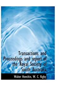 Transactions and Proceedings and Report of the Royal Society of South Australia