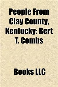People from Clay County, Kentucky