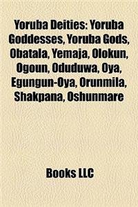 Yoruba Deities Yoruba Deities