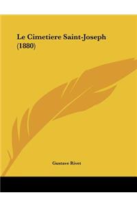 Le Cimetiere Saint-Joseph (1880)