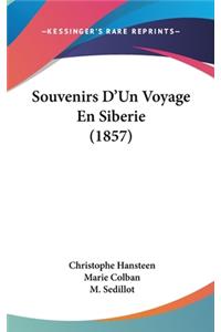 Souvenirs D'Un Voyage En Siberie (1857)