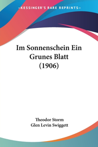 Im Sonnenschein Ein Grunes Blatt (1906)